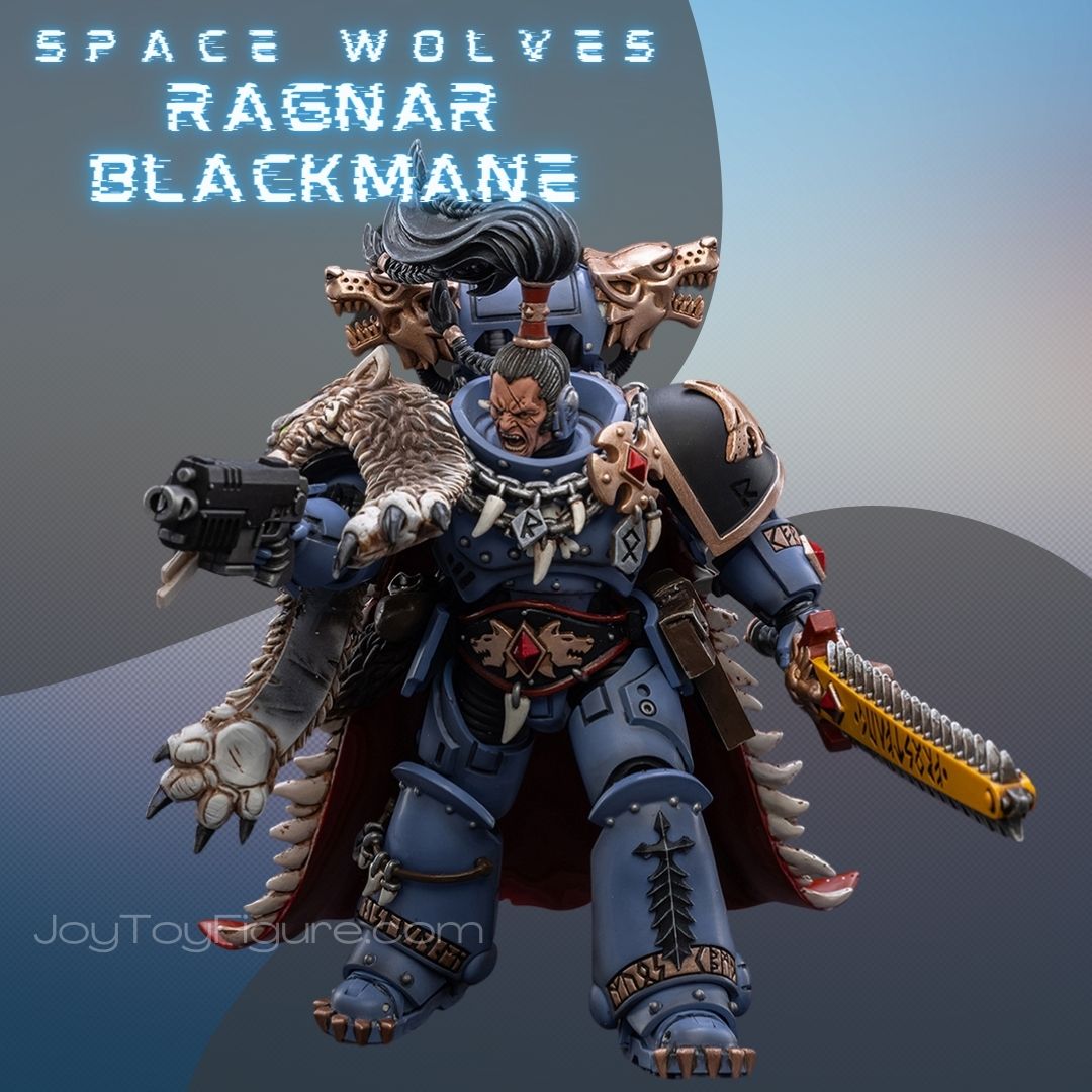 JoyToy WH40K Space Wolves Ragnar Blackmane - Joytoy Figure