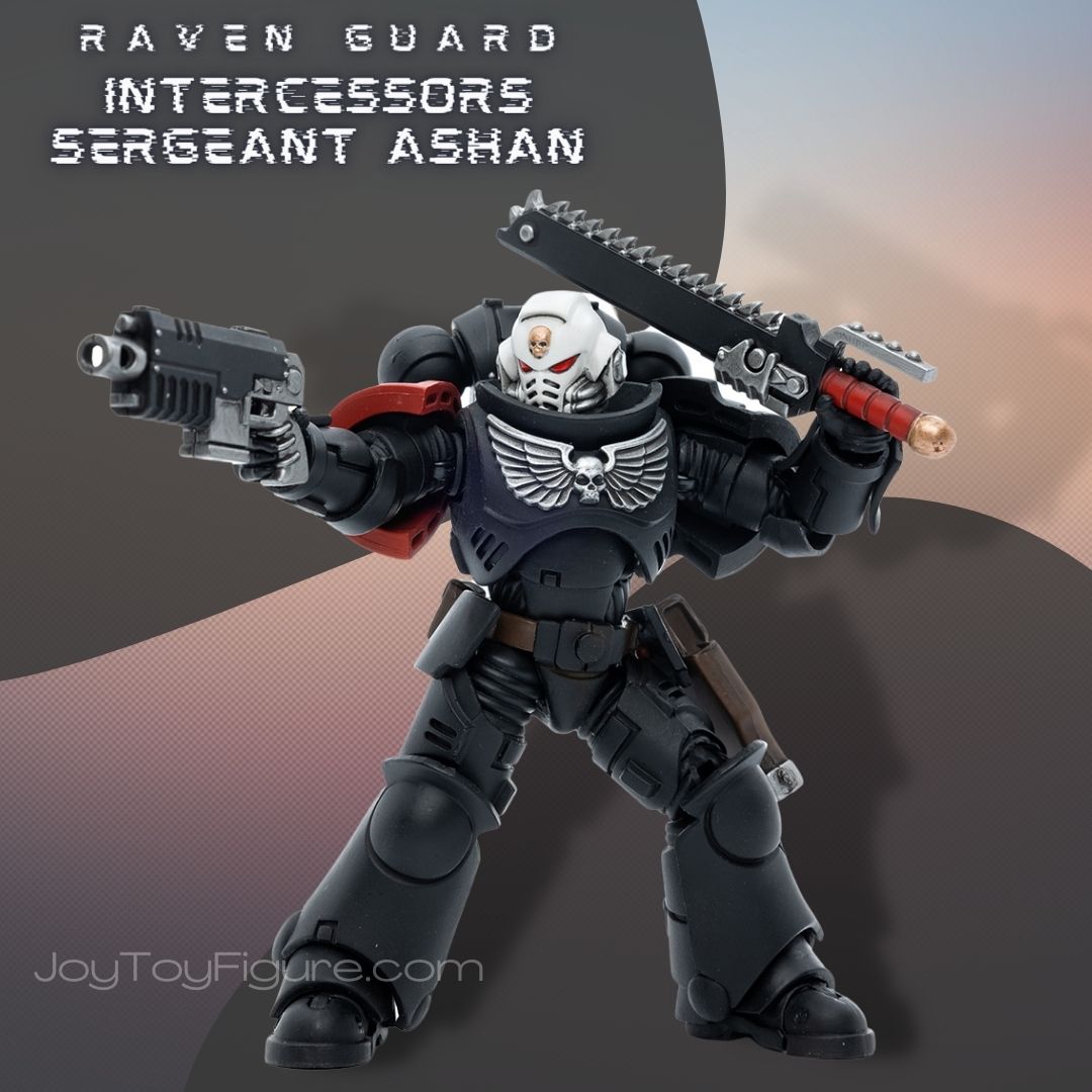 JoyToy Action Figure Warhammer 40K Raven Guard Intercessors Sergeant Ashan - Joytoy Figure