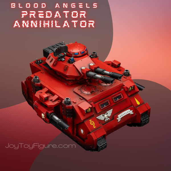 JT01499 Blood Angels Predator Annihilator with Twin Lascannons - Joytoy Figure